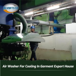 Air Washer For Cooling In Garment Export House