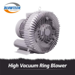 High Vacuum Ring Blower
