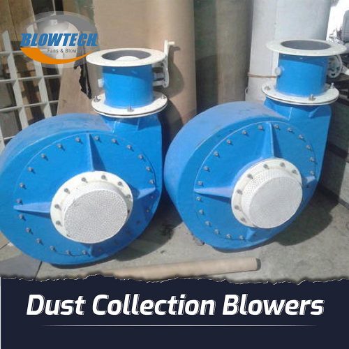 Dust Collection Blowers