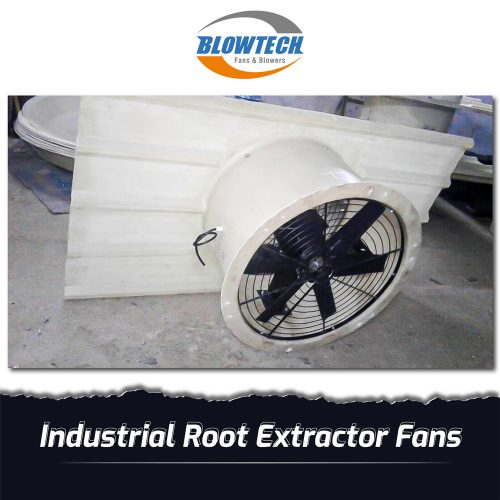 Industrial Root Extractor Fans