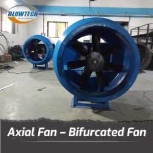 Axial Fan – Bifurcated Fan