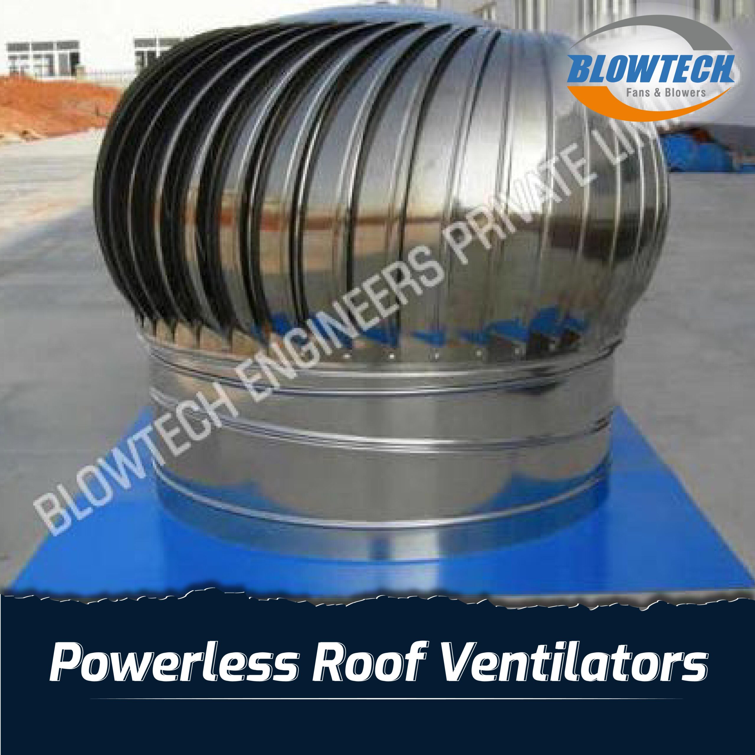 Powerless Roof Ventilators  manufacturer, supplier and exporter in Mumbai, India