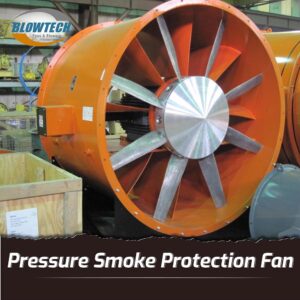 Pressure Smoke Protection Fan