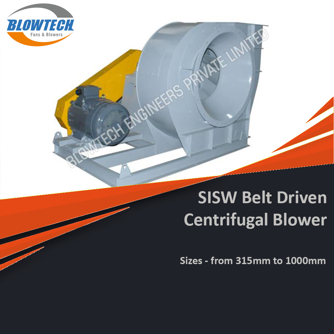 SISW Belt Driven Centrifugal Blower  manufacturer, supplier and exporter in Mumbai, India