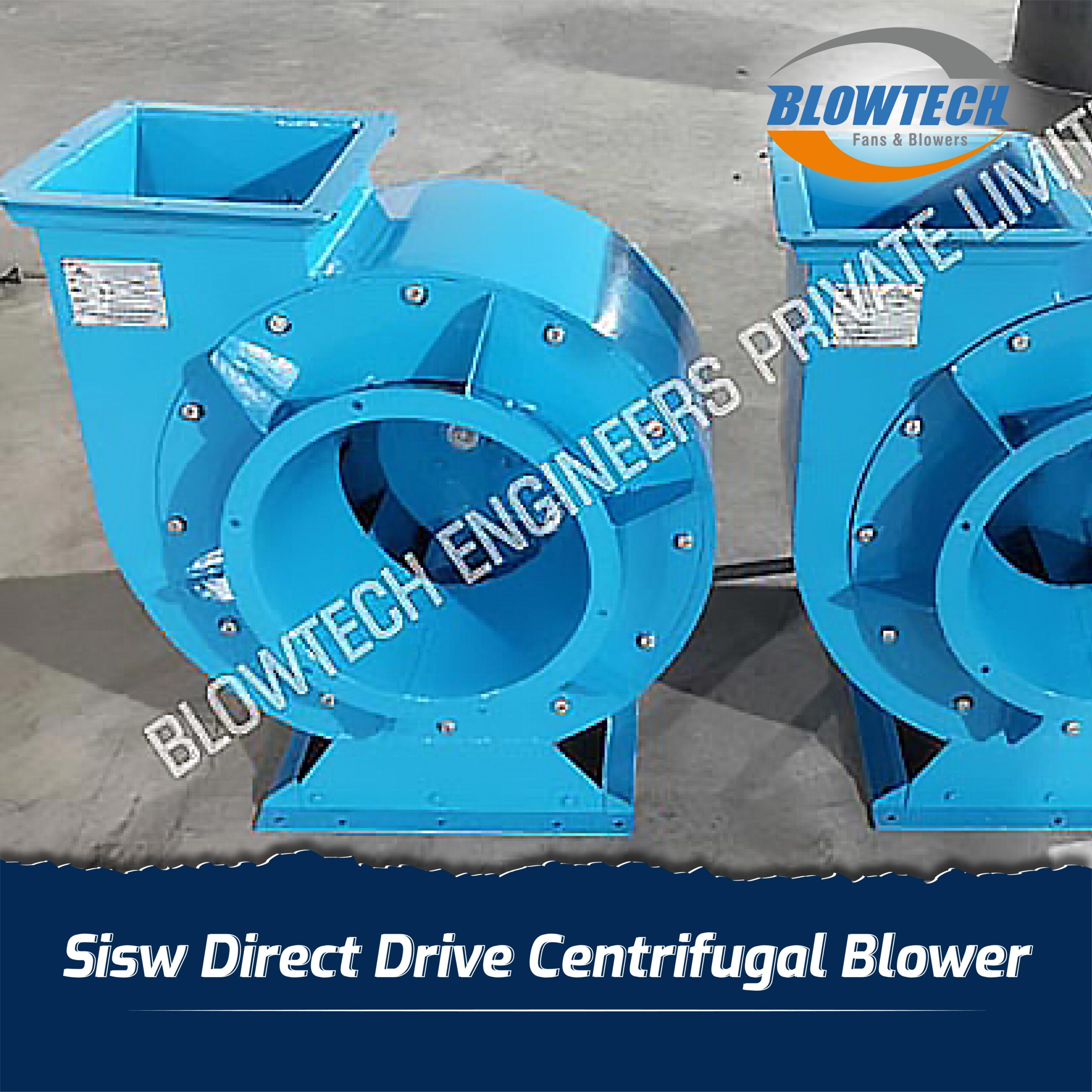 SISW Direct Drive Centrifugal Blower  manufacturer, supplier and exporter in Mumbai, India